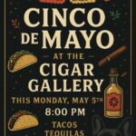 Cinco de Mayo at the Cigar Gallery