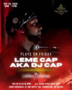 LEME Cap aka DJ Cap Live Featuring Cigar Picks "Ashes & Embers" on 9/26/25!